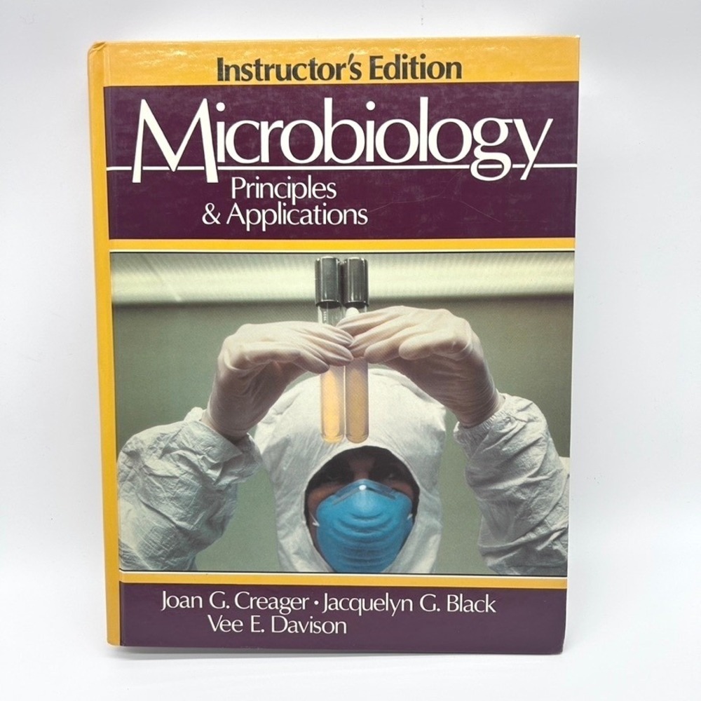 Microbiology Principles Applications Instructor's Edition Creager Black Davison